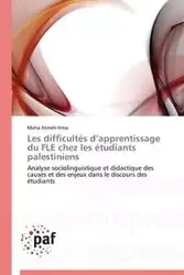 Les difficultés d apprentissage du fle chez les étudiants palestiniens - ATMEH-ITMA-M