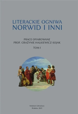 Literackie ogniwa. Norwid i inni T.1 - Feliks Netz