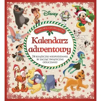 Kalendarz adwentowy. Bajkowe opowiastki. Disney. 24 książeczki niespodzianki - Ewa Tarnowska (tłum.), praca zbiorowa