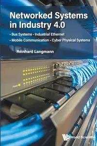 NETWORKED SYSTEMS IN INDUSTRY 4.0 - REINHARD LANGMANN