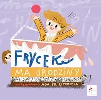 Frycek ma urodziny - Aga Pietrzykowska