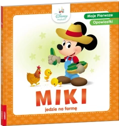 Moje pierwsze opowiastki. Miki jedzie na farmę - praca zbiorowa