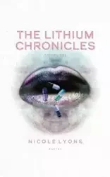 The Lithium Chronicles - Nicole Lyons