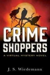 Crime Shoppers - Wiedemann J. S.
