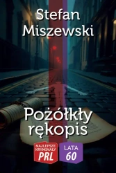 Najlepsze kryminały PRL. Pożółkły rękopis - Stefan Miszewski