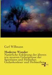 Moderne Wunder - Carl Willmann