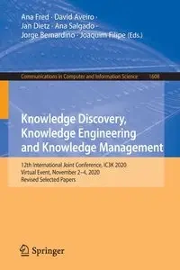 Knowledge Discovery, Knowledge Engineering and Knowledge Management - Fred Ana