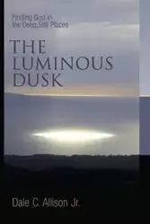 Luminous Dusk - Allison Dale C