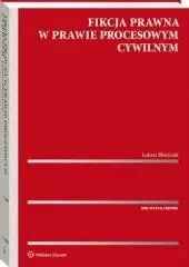 Fikcja prawna w prawie procesowym cywilnym - Łukasz Błaszczak