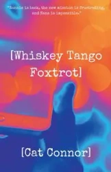 [Whiskey Tango Foxtrot] - Connor Cat