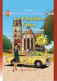 Le Pastiche Tintin, 111 'Lost' Tintins, Vol. 1 - John Charles STRINGER