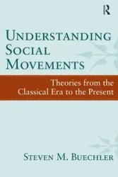 Understanding Social Movements - Steven M. Buechler