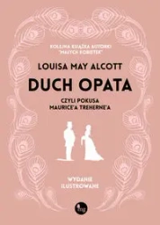 Duch opata czyli pokusa Maurice'a Treherne'a - Louisa May Alcott