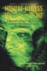 MENTAL ILLNESS MI Doesn't Look Like ME - LANDOWN-CLARKE SUSIE L.