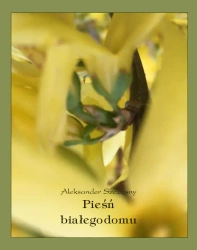 eBook Pieśń białego domu - Aleksander Szczęsny epub mobi