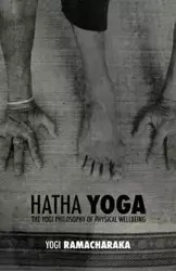Hatha Yoga - William Walker Atkinson Ramacharaka