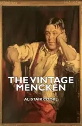 The Vintage Mencken - Cooke Alistair