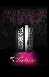 Protect Your Entrance - Patrese