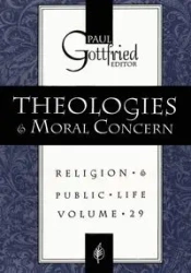 Theologies and Moral Concern - Paul Edward Gottfried
