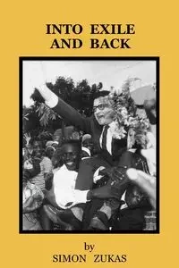 Into Exile and Back - Simon Zukas