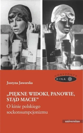 Piękne widoki, panowie, stąd macie - Justyna Jaworska