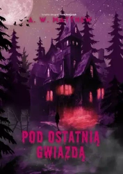Pod ostatnią gwiazdą - A. W. Matthew
