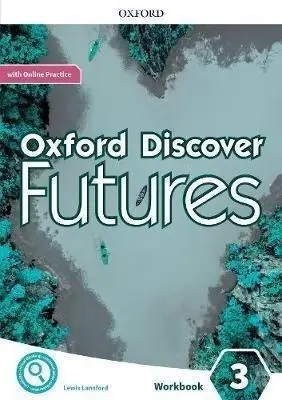 Oxford Discover Futures 3 WB w.2020 - Ben Wetz, Jayne Fiona Wildman and Beddall