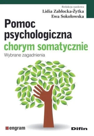 Pomoc psychologiczna chorym somatycznie - praca zbiorowa