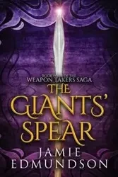 The Giants' Spear - Jamie Edmundson