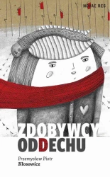 eBook Zdobywcy oddechu - Przemysław Piotr Kłosowicz epub mobi