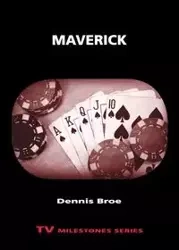 Maverick - Dennis Broe