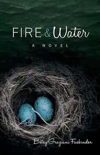 Fire & Water - Betsy Fasbinder Graziani