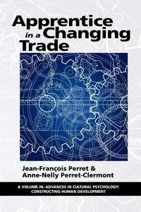 Apprentice in a Changing Trade - Perret Jean-Francois