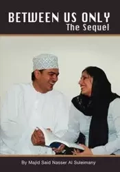 Between Us Only - The Sequel! - Al Suleimany Majid Said Nasser