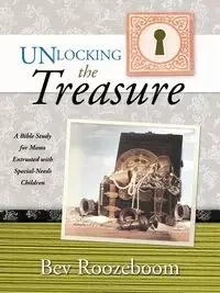 Unlocking the Treasure - Bev Roozeboom