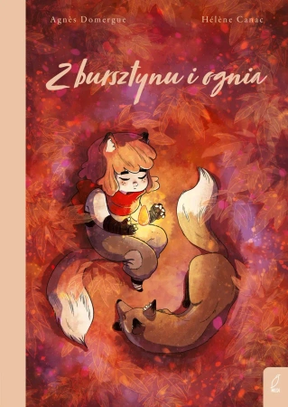 Z bursztynu i ognia - Agnes Domergue