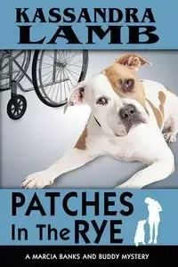 Patches In The Rye - Kassandra Lamb