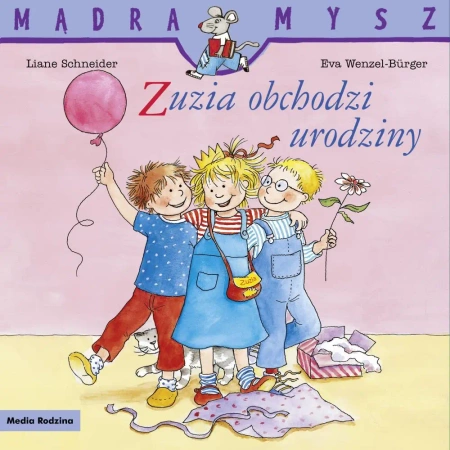 Zuzia obchodzi urodziny - Liane Schneider, Eva Wenzel-Brger