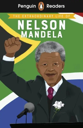 The Extraordinary Life of Nelson Mandela. Penguin Readers Level 2 wer. angielska - E. L. Norry
