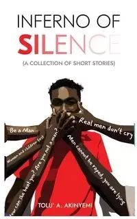 Inferno of Silence - Akinyemi Tolu' A.