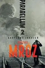 Parabellum T.2 Horyzont zdarzeń - Remigiusz Mróz