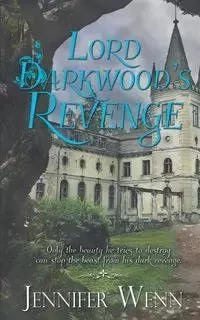 Lord Darkwood's Revenge - Jennifer Wenn