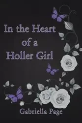 In the Heart of a Holler Girl - Page Gabriella