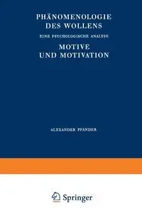 Phänomenologie des Wollens - Pfänder A.
