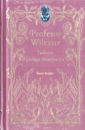 Profesor Wilczur - Tadeusz Dołęga-Mostowicz