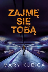 eBook Zajmę się tobą - Mary Kubica epub mobi