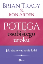 Potęga osobistego uroku - Tracy Brian, Arden Ron