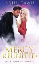 Mercy Reunited - Dawn Ariel