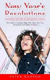 New Year's Resolutions - Peter Hanson