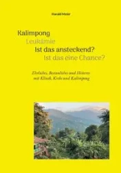 Kalimpong Leukämie Ist das ansteckend? Ist das eine Chance? - Meier Harald